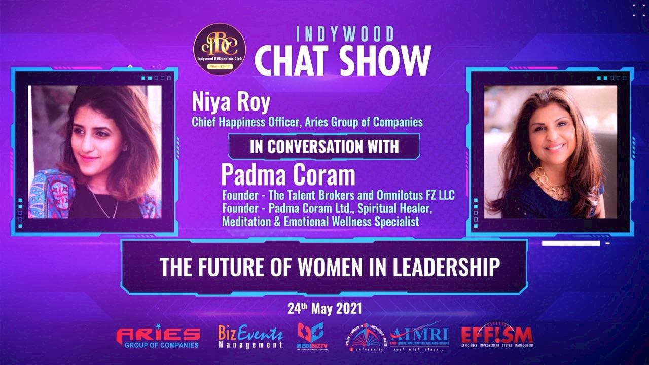 Indywood Chat Show_Padma Coram_Future of Women in Leadership_Part-1